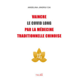 Vaincre le Covid long par la médecine traditionnelle chinoise