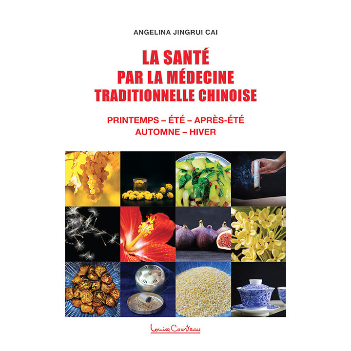 La Santé par la médecine traditionnelle chinoise Printemps – Été – Après-été – Automne – Hiver