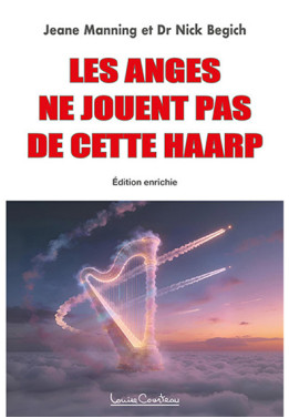 Les Anges ne jouent pas de cette Haarp (édition enrichie)