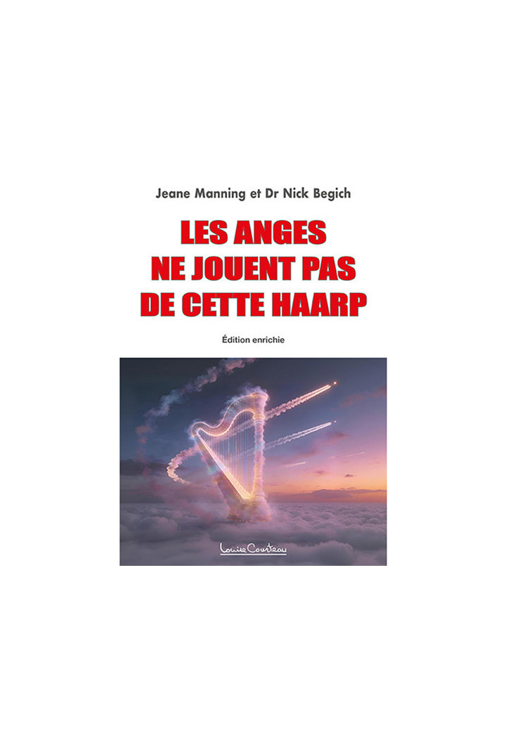 Les Anges ne jouent pas de cette Haarp (édition enrichie)