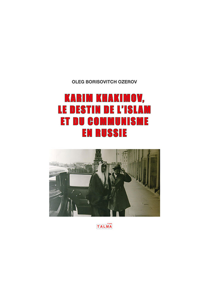 Karim Khakimov, le destin de l’islam et du communisme en Russie