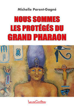 Nous sommes les protégés du grand Pharaon