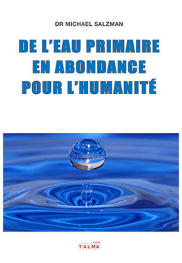 De l'eau primaire en abondance pour l'Humanité