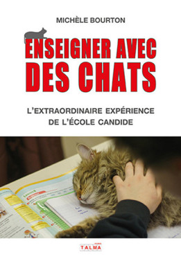 Enseigner avec des chats – L'extraordinaire expérience de l'école Candide