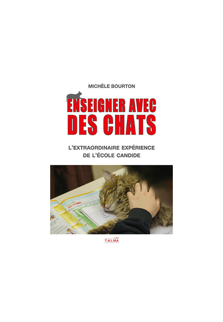 Enseigner avec des chats – L'extraordinaire expérience de l'école Candide