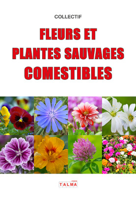 Fleurs et plantes sauvages...