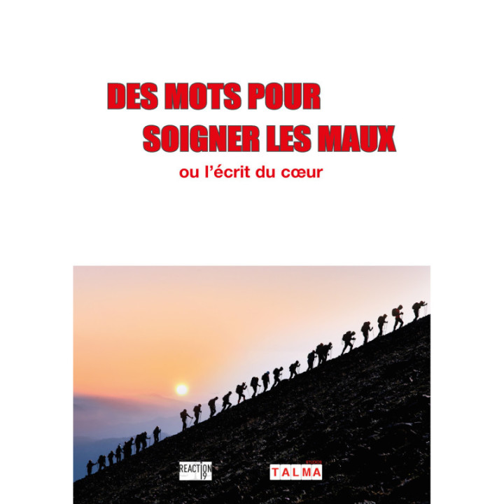 Des mots pour soigner les maux, ou l’écrit du cœur