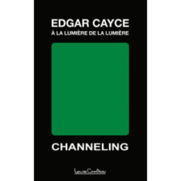 Edgar Cayce – À la lumière de la lumière
