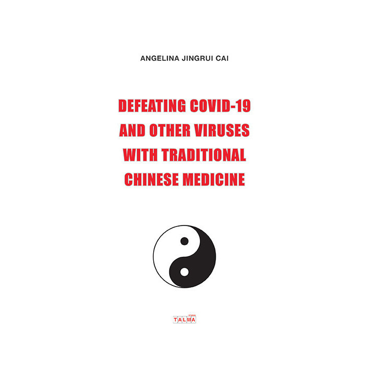Defeating Covid-19 And Other Viruses With Traditional Chinese Medicine