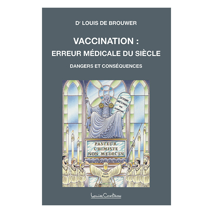 Vaccination : erreur médicale du siècle - Dangers et conséquences