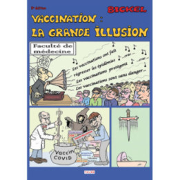 Vaccination, la Grande Illusion