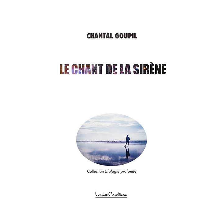 Le Chant de la Sirène ("Ufologie singulière")
