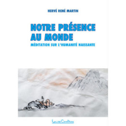 Notre présence au monde (coll. Aux Enfants de la Terre)