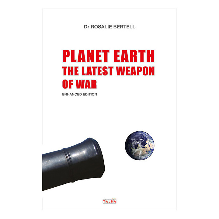 Planet Earth, The Latest Weapon of War