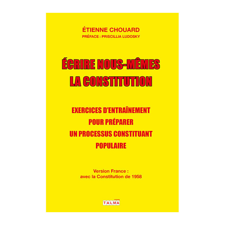 Écrire nous-mêmes la Constitution