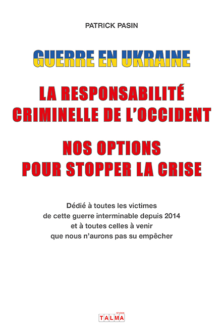 Guerre en Ukraine - La responsabilité criminelle de l'Occident